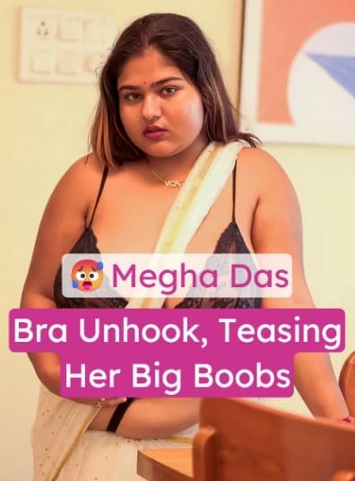 Busty Instagram Model Megha Das Bra Unhook Nude Teasing Big Boobs
