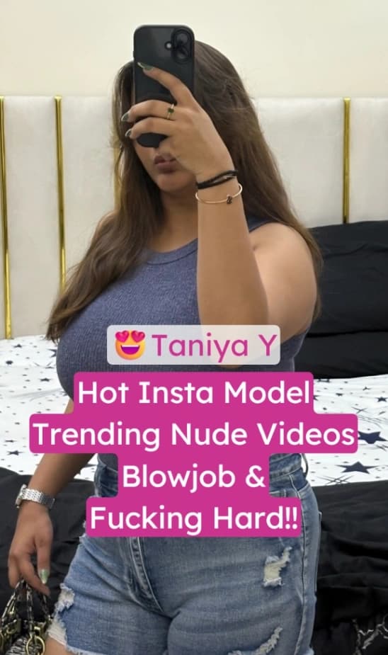 Taniya Y Leaked Nude Blowjob And Hard Fucking Scandal Video