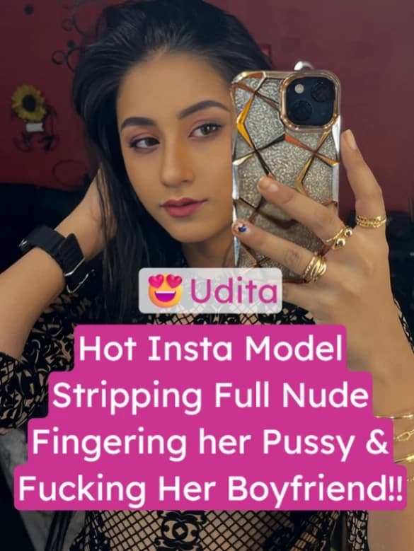 Desi Instagram Model Udita Viral Sex Tape Nude Blowjob and Hardcore Fucking