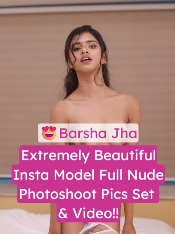 Insta Model Barsha Jha Nude Dance Photoshoot Leaked Bathroom Tease